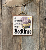 I Read Past My Bedtime Sign