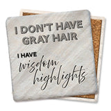 Coaster I Don't Have Gray Hair: Limestone