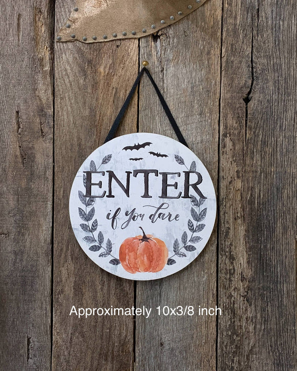 Enter If You Dare, Halloween Sign, Halloween Gift