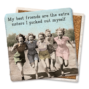 My Best Friends Are Extra Sisters Coaster