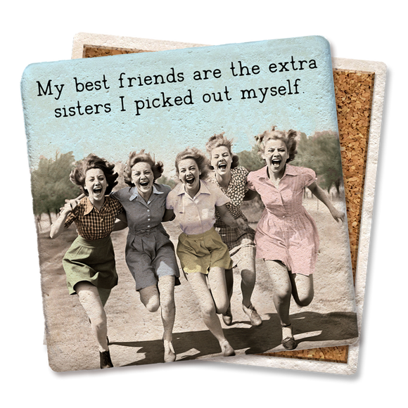 My Best Friends Are Extra Sisters Coaster