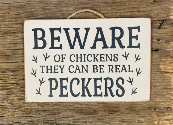 Beware of the Chickens Sign