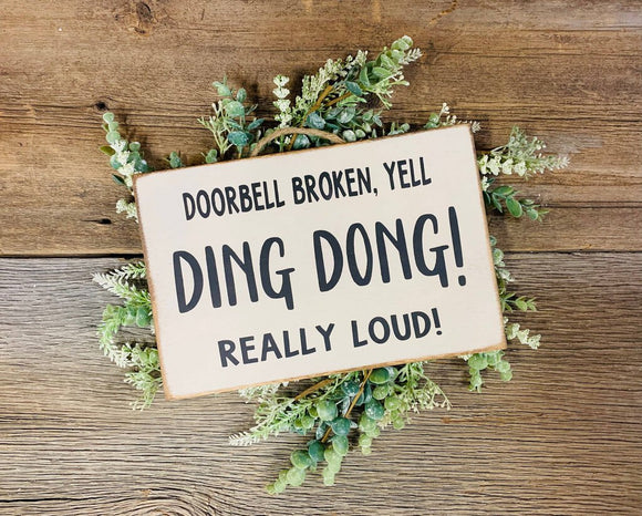 Doorbell Broken Yell Ding Dong Sign