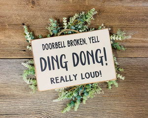 Doorbell Broken Yell Ding Dong Sign