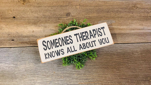 Someone's Therapist Knows Sign