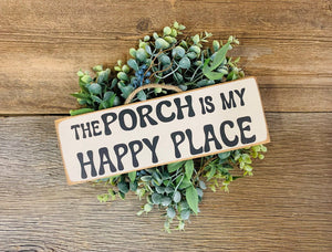 Porch Is My Happy Place Sign