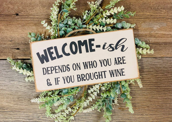 Welcome-ish Sign