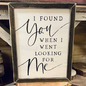 I Found You When Sign