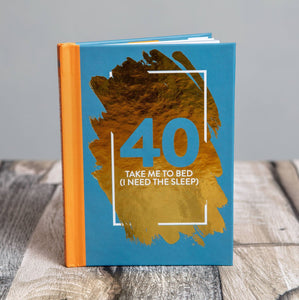 40 Take Me To Bed (I Need The Sleep) Book