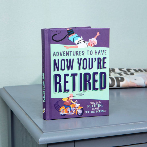 Adventures Now Your Retired Book