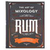 The Art Of Mixology - Rum