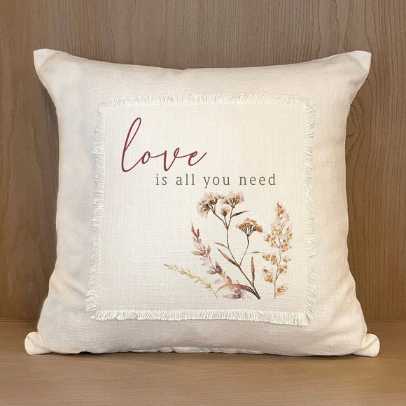 Love Is All You Need Pillow