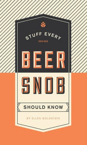 Stuff Beer Snob Should Know Book