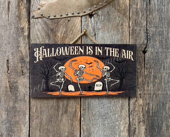 Halloween Is In The Air Sign