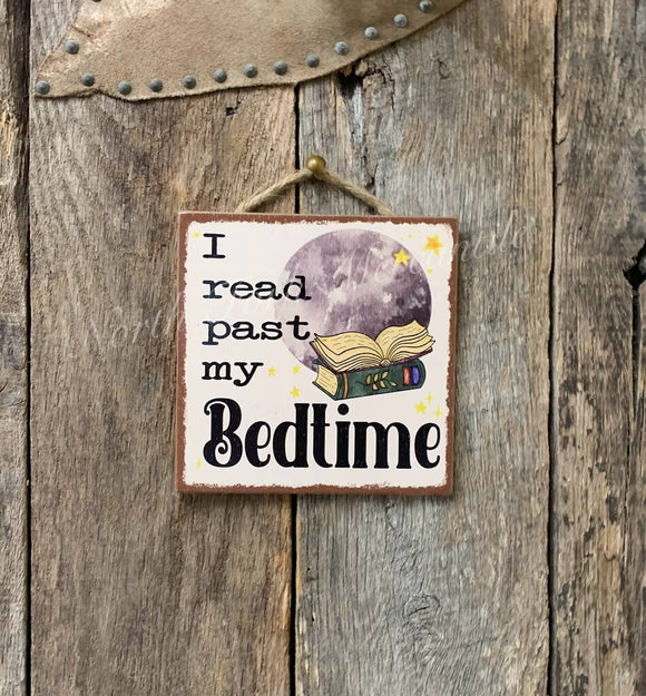 I Read Past My Bedtime Sign
