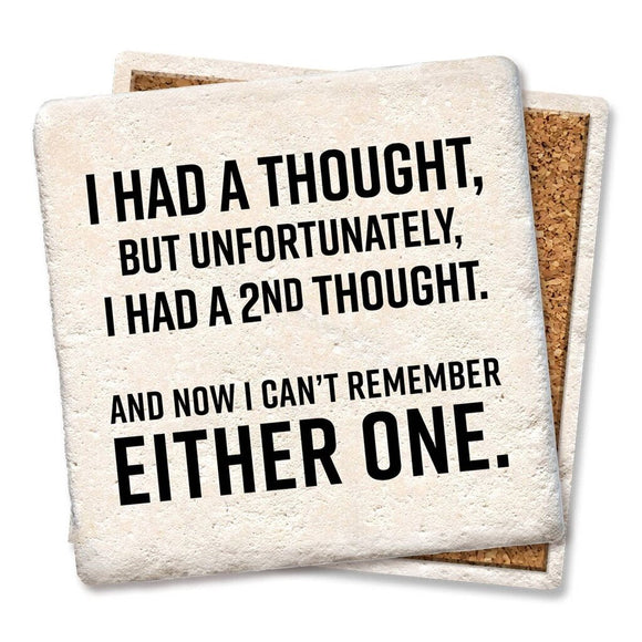 I Had A Thought Coaster