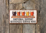 Emotional Support Beverages Sign