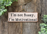 I'm Not Bossy Sign