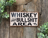 Whiskey & Bullshit Sign