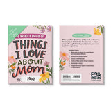 Things I Love About Mom - Fill In Book