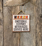 Emotional Support Beverages Sign