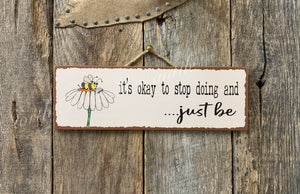 It's Okay To Stop Doing And Just Be, Affirmation, Book