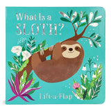 What Is A Sloth? Lift a Flap Animal Board Book
