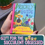 Prickly Guide to Caring for Cacti & Succulents