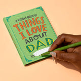 About Dad Fill in the Love® Journal