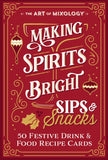 Art of Mixology Making Spirits Bright Sips & Snacks Recipe