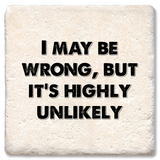 I May Be Wrong, but it's highly unlikely coaster: Limestone