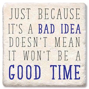 Coasters Just Because It's a Bad Idea Coaster: Limestone