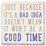 Coasters Just Because It's a Bad Idea Coaster: Limestone