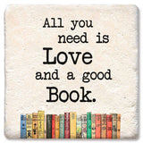 Coasters All You Need Is Love and a Good Book Coaster: Limestone