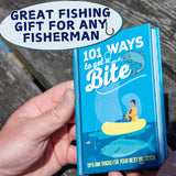 101 Ways To Get a Bite: Funny Fishing Gift Book - Men's Gift