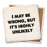 I May Be Wrong, but it's highly unlikely coaster: Limestone