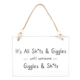 Shits & Giggles Hanging Sign