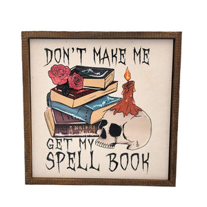 Don't Make Me Get My Spell Book Halloween Decorations - Fall
