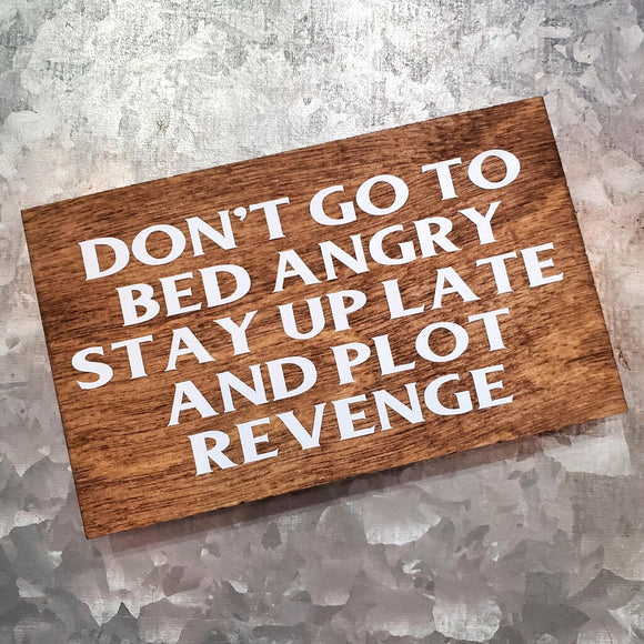 Don't Go To Bed Wooden Magnet