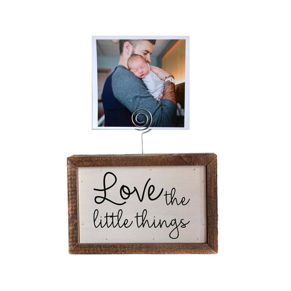 Love The Little Things Picture Sign  (6x4)