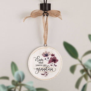 I Love That You're My Grandma Decorative Hanging Sign