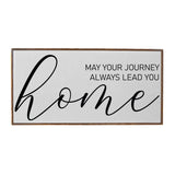 May Your Journey Always Lead You Home Sign