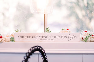 Greatest is Love, Small Sign, Gift Giving, Wooden Sign